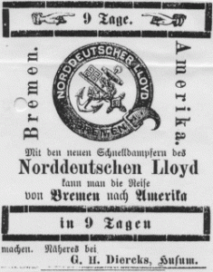 Werbeplakat für einen "Schnelldampfer". Die Überfahrt von Hamburg nach New York dauerte 1882 22 Tage. Schon 1900 waren es nur noch 12 Tage.
